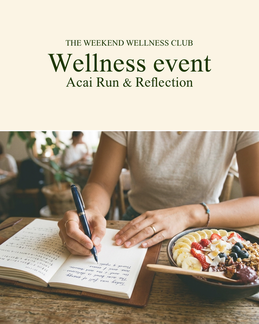 【THE WEEKEND WELLNESS CLUB EVENTS Vol.36 Acai Run & Reflection】