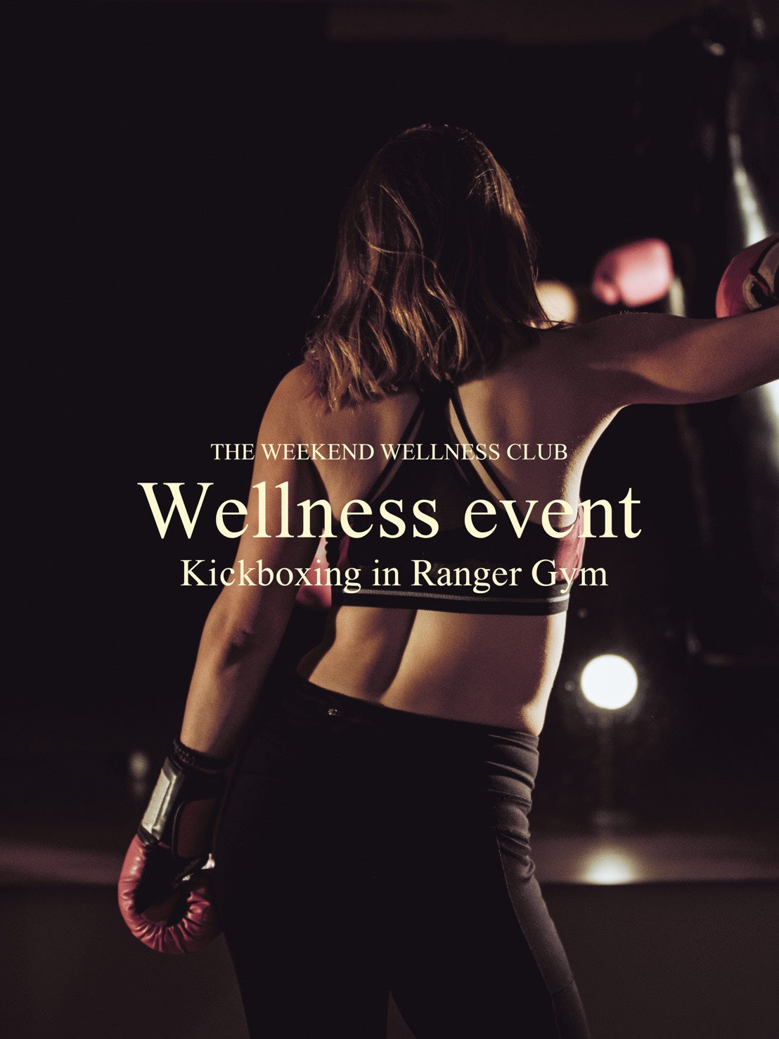 【THE WEEKEND WELLNESS CLUB EVENTS Vol.30 Kickboxing in Ranger Gym 渋谷店】
